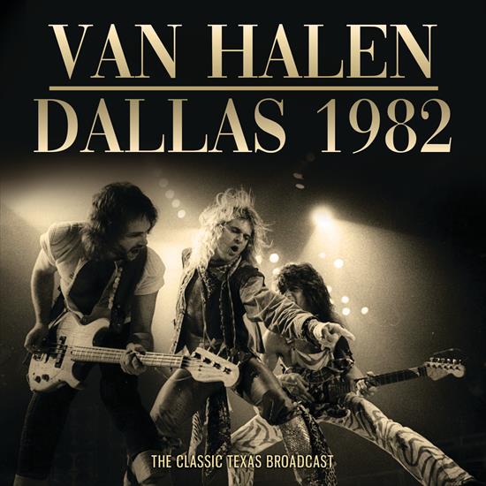 Van Halen - Dallas Live 1982 Broudcast, 2023 - Cover.jpg