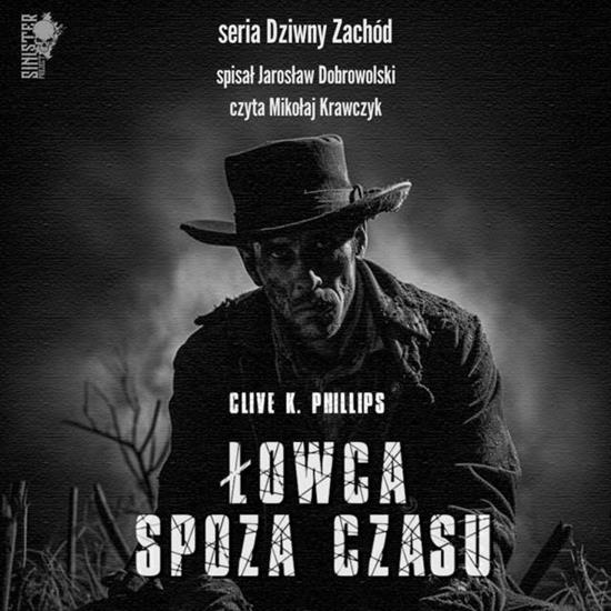 Dobrowolski Jarosław - Dziwny Zachód - 01 Łowca spoza czasu - 04. Łowca spoza czasu.jpg