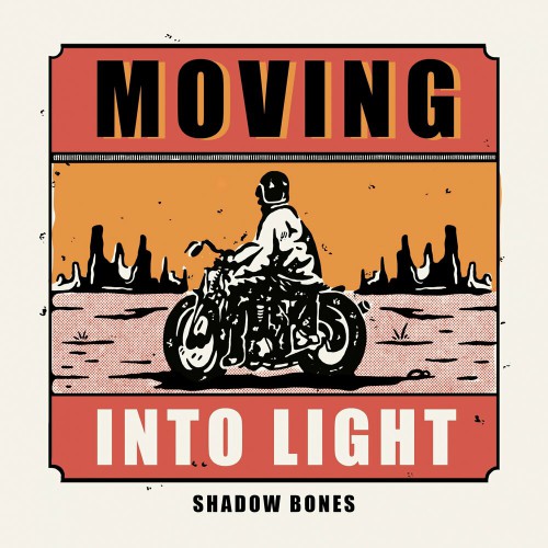 Shadow Bones - Moving Into Light - 2024 - cover.jpg
