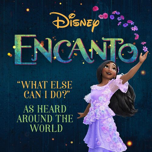 Various Artists - What Else Can I Do From Encanto Soundtrack 2022 - cover 1.jpg