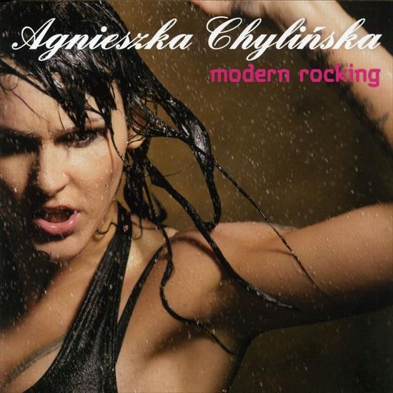 2009 Modern Rocking - Okładka - Agnieszka Chylińska - Modern Rocking.jpg